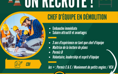 Nous recrutons un chef d’équipe en démolition !