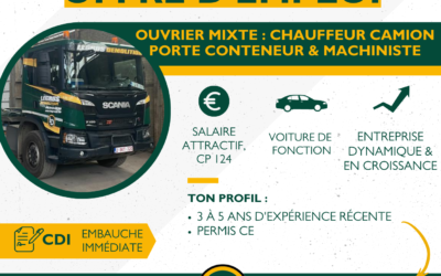 Nous recrutons un ouvrier mixte : chauffeur camion porte conteneur et machiniste